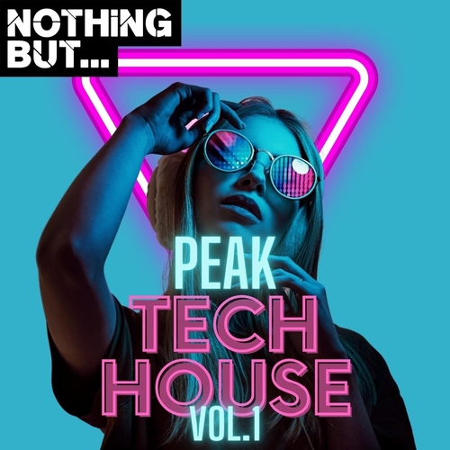 VA - Nothing But... Peak Tech House, Vol. 01 [NBPTH01]